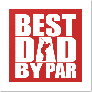 Best Dad By Par Posters and Art